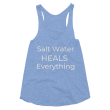 Salt Water Heals Everything Women's Racerback Tank