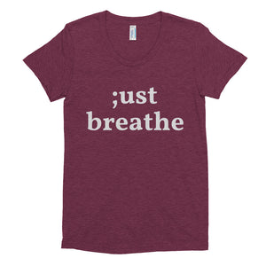 ;ust breathe Women's Tee Shirt